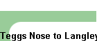 Teggs Nose to Langley