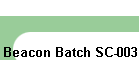 Beacon Batch SC-003