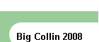 Big Collin 2008