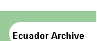 Ecuador Archive