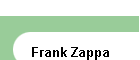 Frank Zappa