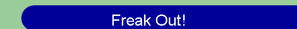 Freak Out!