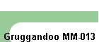 Gruggandoo MM-013