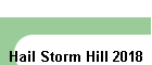 Hail Storm Hill 2018