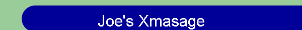 Joe's Xmasage