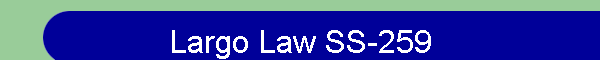 Largo Law SS-259