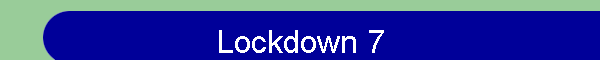 Lockdown 7
