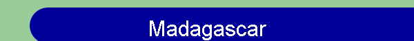 Madagascar