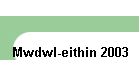 Mwdwl-eithin 2003