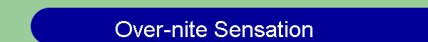 Over-nite Sensation