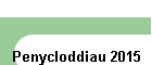 Penycloddiau 2015