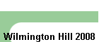 Wilmington Hill 2008