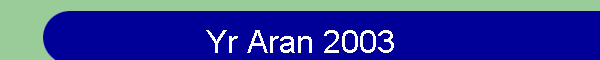 Yr Aran 2003